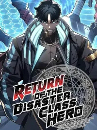 The Return of The Disaster-Class Hero - การกลับมาของฮีโร่ระดับหายนะ ปกมังงะ The Return of The Disaster-Class Hero - การกลับมาของฮีโร่ระดับหายนะ