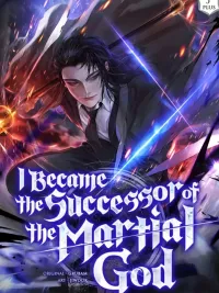 ปกมังงะ I Became the Successor of the Martial - ฉันกลายเป็นผู้สืบทอดเทพยุทธ์