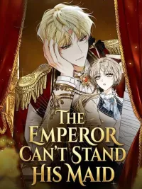 ปกมังงะ The Emperor Is Annoyed by the Maid - สาวใช้ผู้น่ารำคาญของจักรพรรดิ