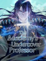 ปกมังงะ Academy's Undercover Professor - ศาสตราจารย์จำเป็นแห่งอะคาเดมี