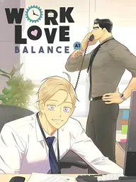 ปกมังงะ Work Love Balance - เวิร์ก เลิฟ บาลานซ์