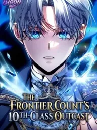ปกมังงะ The Frontier Counts 10th-Class Outcast - ลูกนอกคอกระดับ 10 ของเคานต์ชายแดน