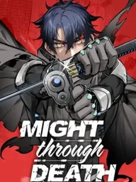 ปกมังงะ Might Through Death - ฉันผู้แข็งแกร่งขึ้น ผ่านความตายไม่รู้จบ