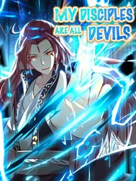 ปกมังงะ My Disciples Are All Devils - เหล่าลูกศิษย์ของฉันล้วนเป็นนางมาร