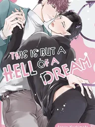 This Is But a Hell of a Dream - นี่มันก็เป็นเพียงแค่ฝันร้ายเท่านั้น ปกมังงะ This Is But a Hell of a Dream - นี่มันก็เป็นเพียงแค่ฝันร้ายเท่านั้น