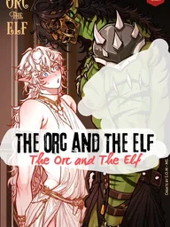 ปกมังงะ The Orc and the Elf - ออร์กและเอลฟ์